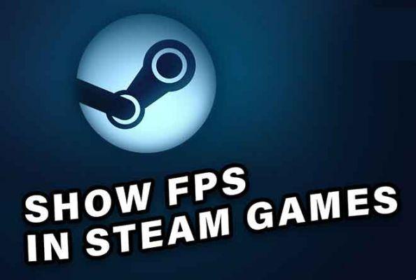 Comment afficher le compteur FPS intégré de Steam