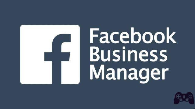 Facebook Business Manager: qué es y cómo funciona y cómo usarlo